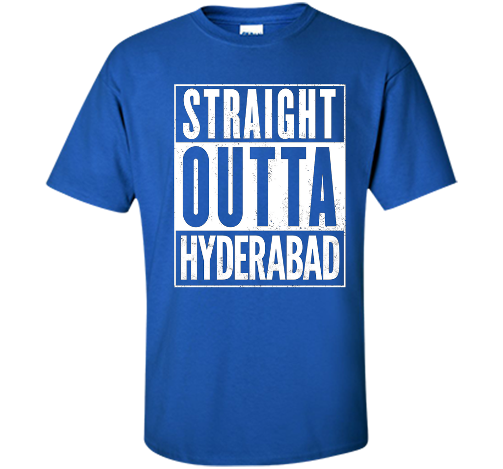 Straight Outta HYDERABAD T-Shirt cool shirt Royal