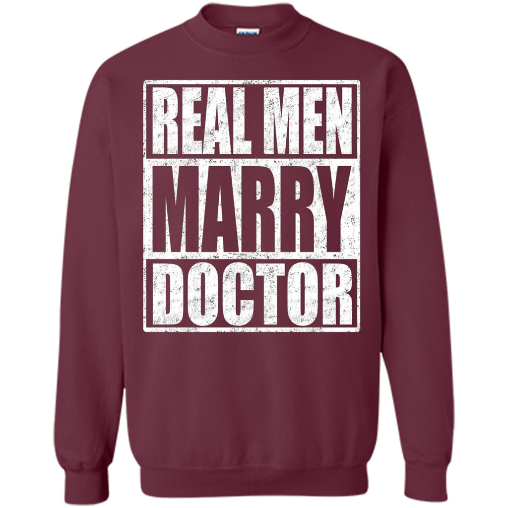 Real Men Marry Doctor T-shirt Doctor's Husband Maroon