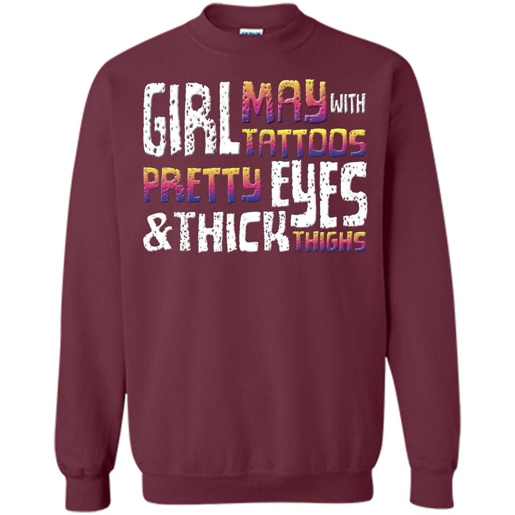 May Girl T-shirt With Tattoos Pretty Eyes and Thick Thighs Maroon