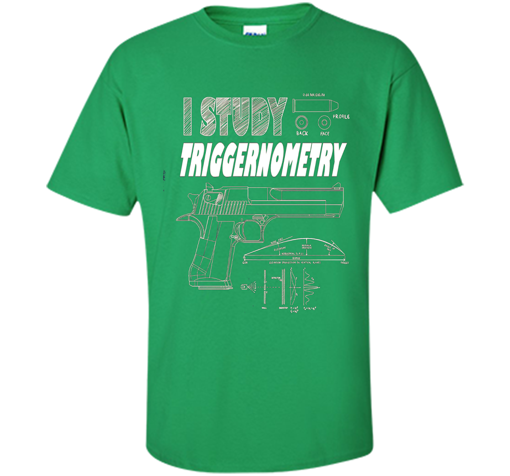 I study Triggernometry T-shirt Irish Green