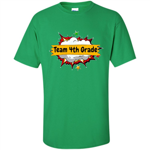 Team 4th Grade T-shirt Back To School Teacher Student T-shirt