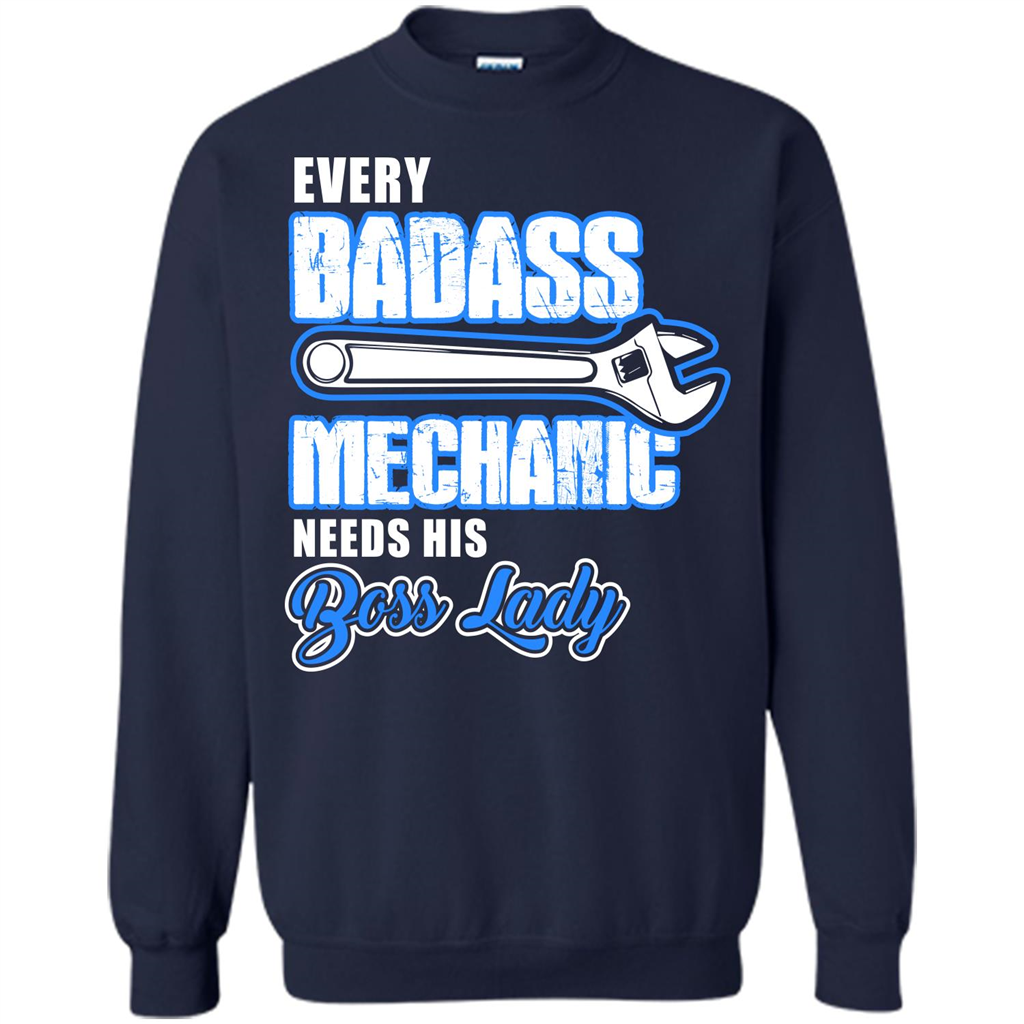Every Badass Mechanic Needs His Boss Lady T-shirt Navy