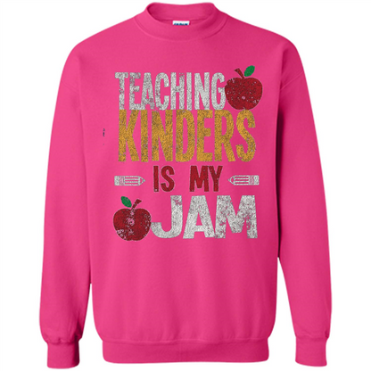 Teaching Kinders Is My Jam T-Shirt Heliconia