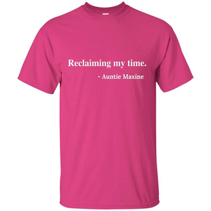 Reclaiming My Time Auntie Maxine Waters T-shirt