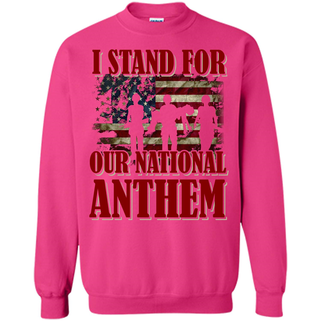 Military T-shirt I Stand For Our National Anthem T-shirt Heliconia