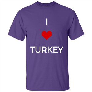 I Love Turkey T-shirt