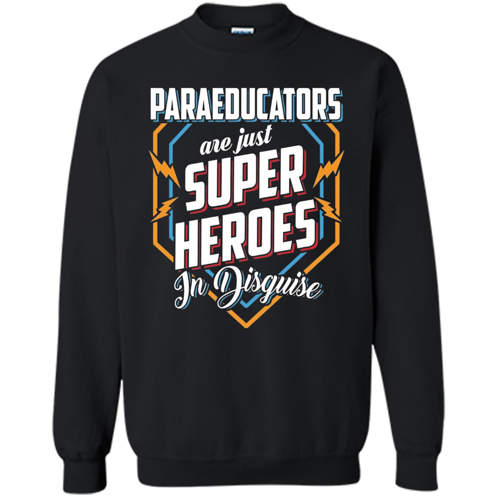 Paraeducators Are Super Heroes In Disguise T-shirt Black
