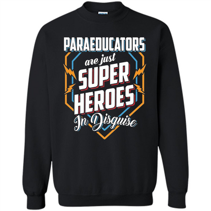 Paraeducators Are Super Heroes In Disguise T-shirt Black