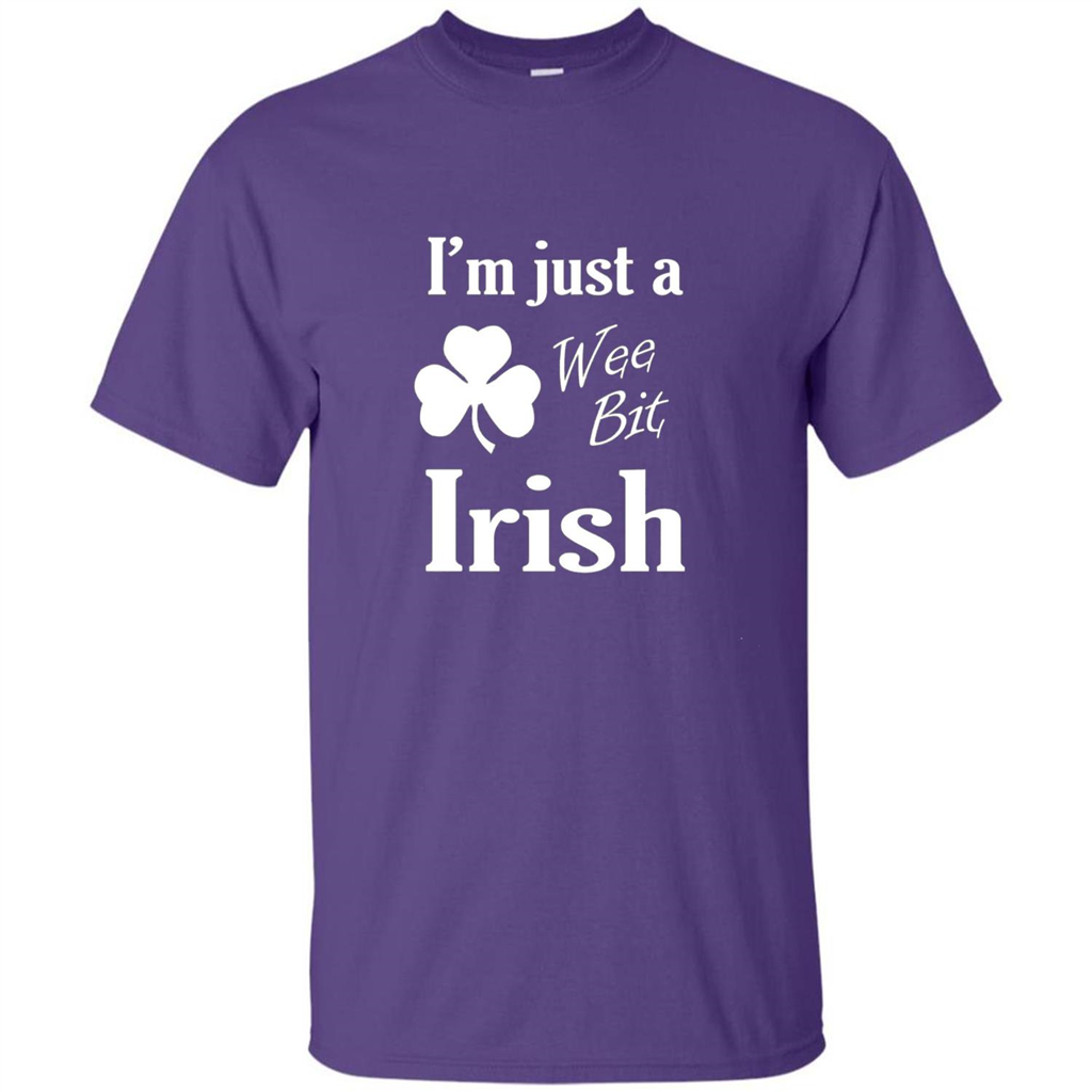 I'm Just A Wee Bit Irish T-shirt Purple
