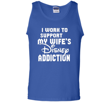 I Work To Support My Wife's Addiction Funny T-Shirt shirt Royal