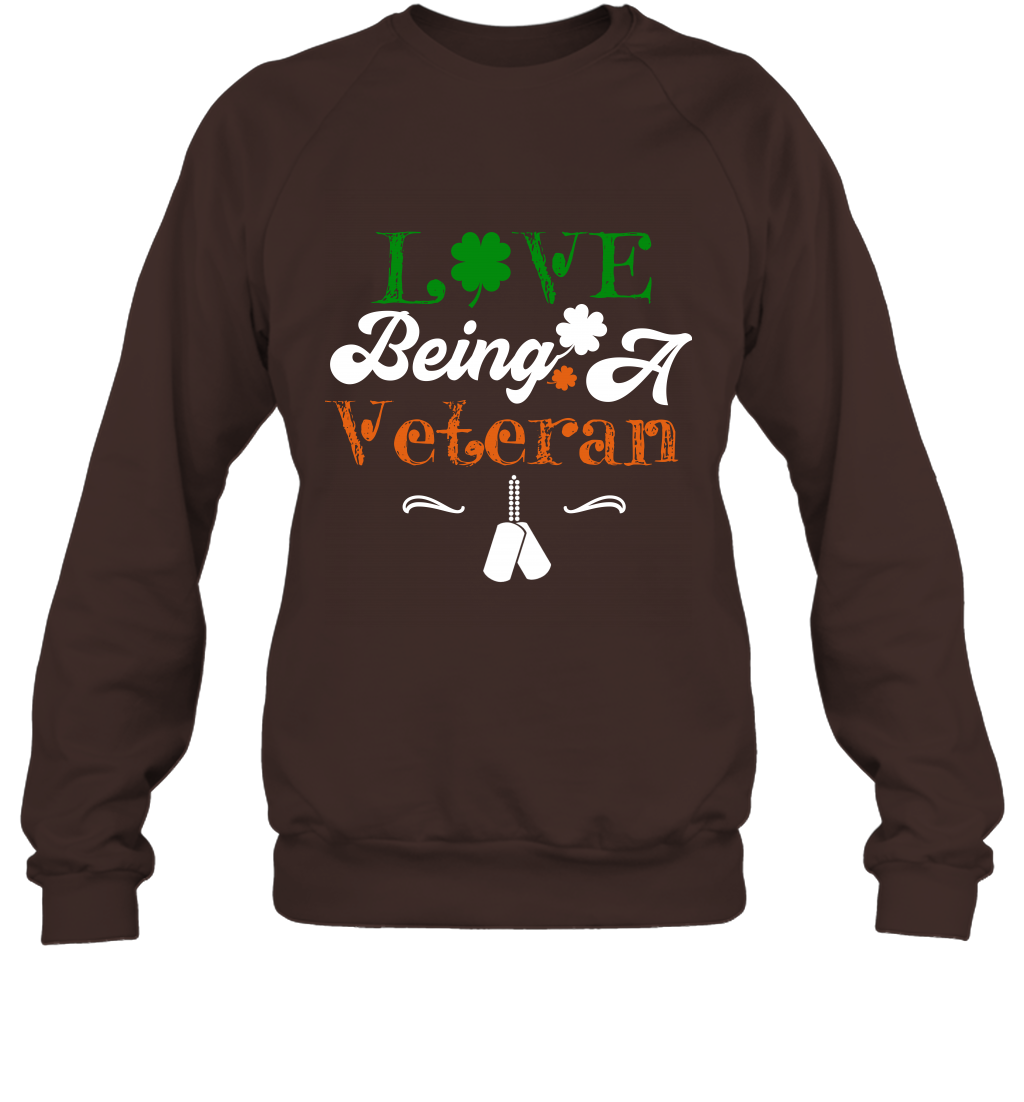 Love Being A Veteran Saint Patricks Day Shirt Sweatshirt Dark Chocolate