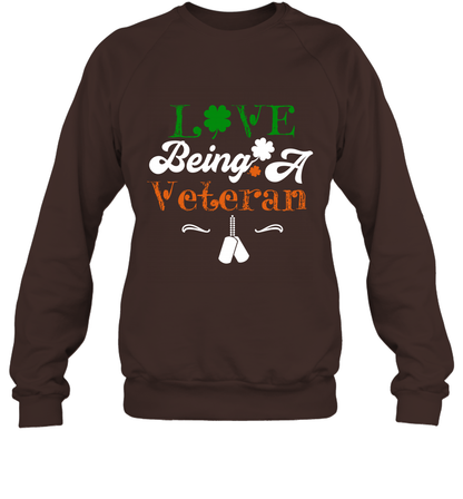 Love Being A Veteran Saint Patricks Day Shirt Sweatshirt Dark Chocolate