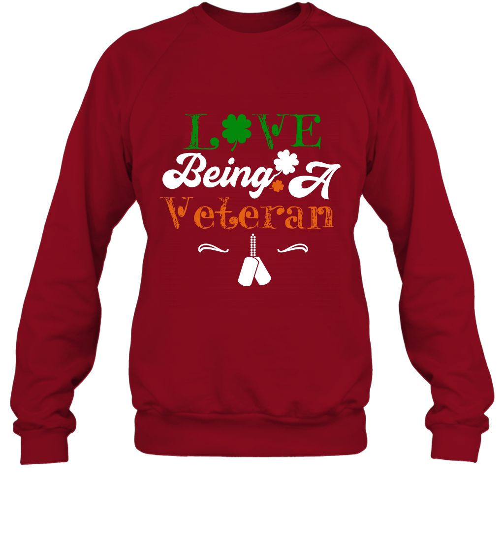 Love Being A Veteran Saint Patricks Day Shirt Sweatshirt Cardinal Red