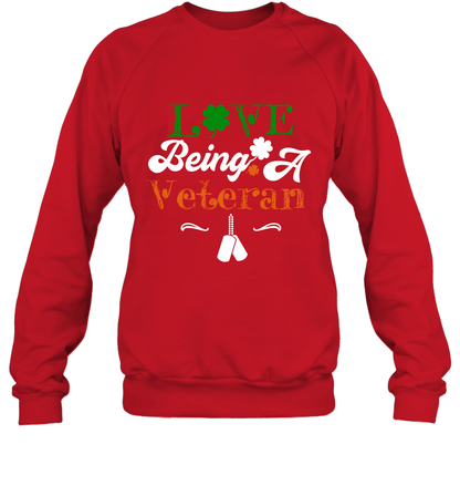 Love Being A Veteran Saint Patricks Day Shirt Sweatshirt Red