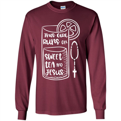 Christian T-shirt This Girl Runs on Sweet Tea and Jesus T-shirt Maroon