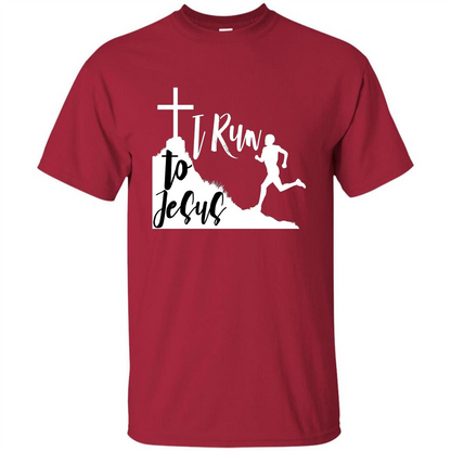 Christian T-shirt I Run To Jesus Cardinal