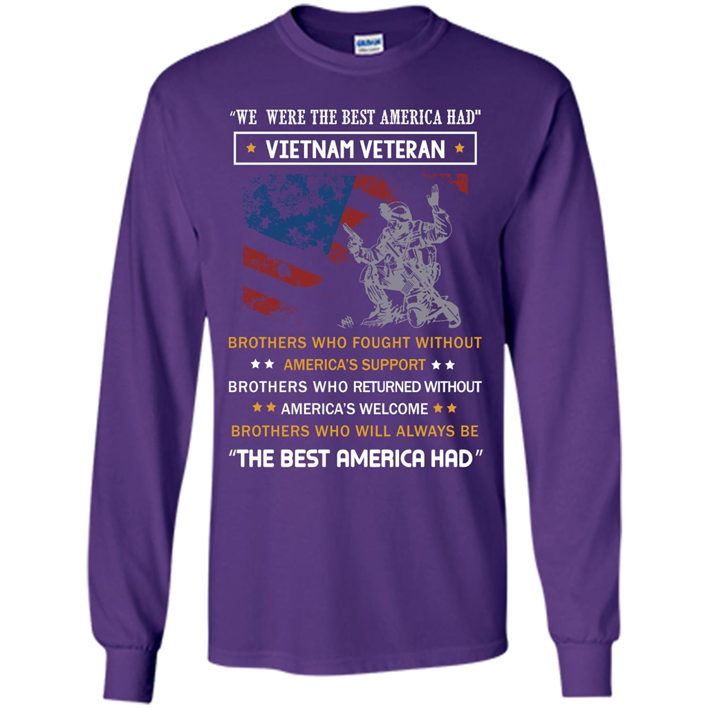 Military T-shirt We Were The Best America Had Vietnam Veteran Purple