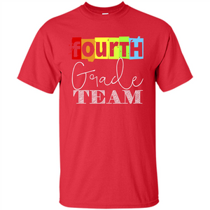 Fourth Grade Team T-shirt School Day T-shirt