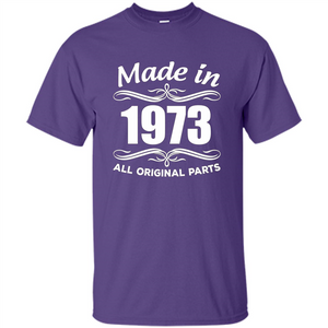 Made In 1973 All Orginal Parts 44th Birthday Gift Ideas