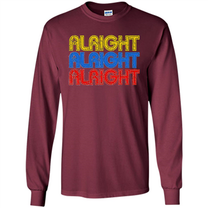 Alright Alright Alright T-shirt Maroon