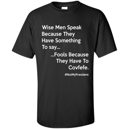 American T-shirt Wise Speak Because They Have Something To Say Black