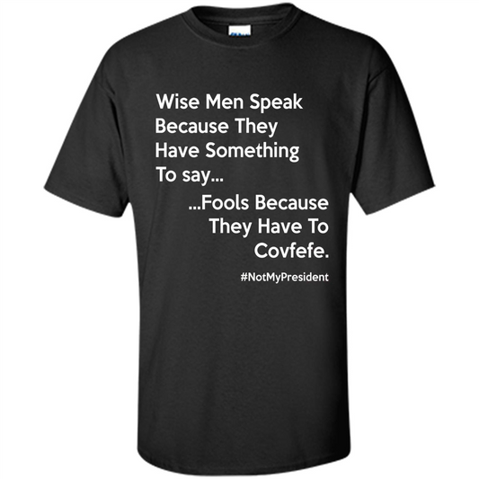 American T-shirt Wise Speak Because They Have Something To Say Black