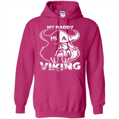 Family T-shirt My Daddy Is A Viking T-shirt Heliconia
