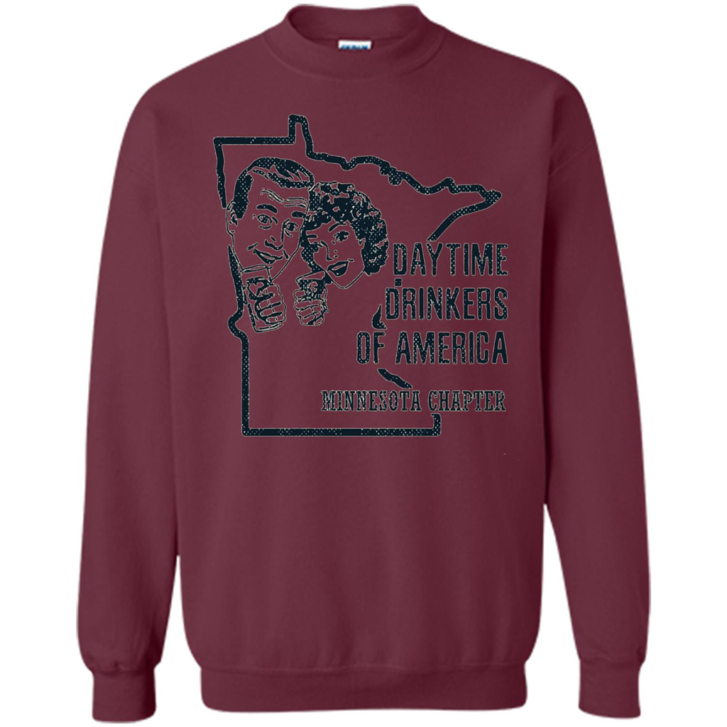 Minnesota Daytime Drinkers Shirt Beer Wine Alcohol Joke T-shirt Maroon