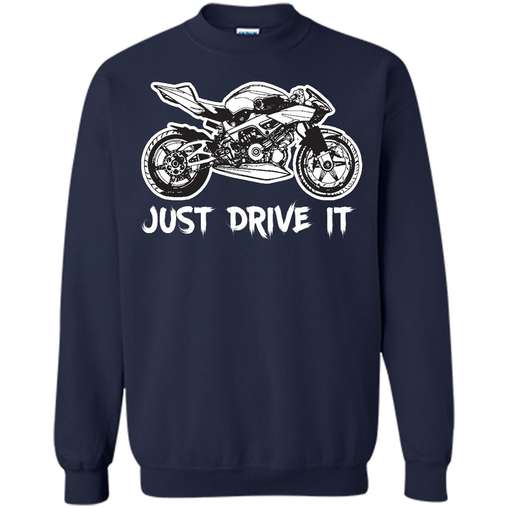 Just Drive It T-shirt