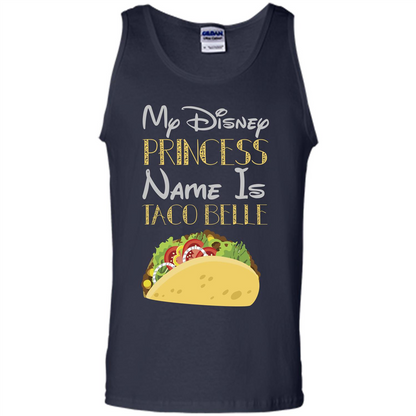 Taco T-shirt My Disney Princess Name Is Taco Belle