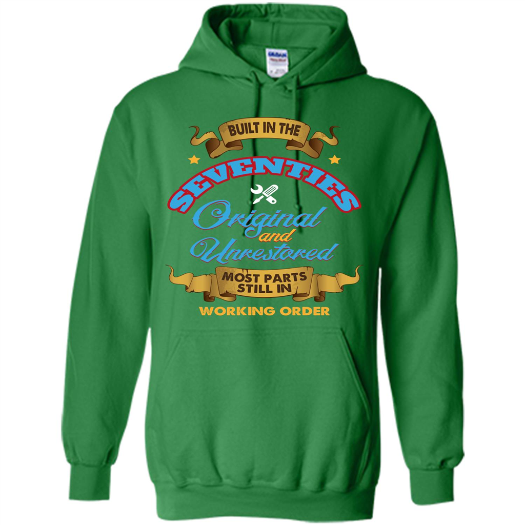 Built in 70s Original and Unrestored Most Parts Still In Working Order T-shirt Irish Green