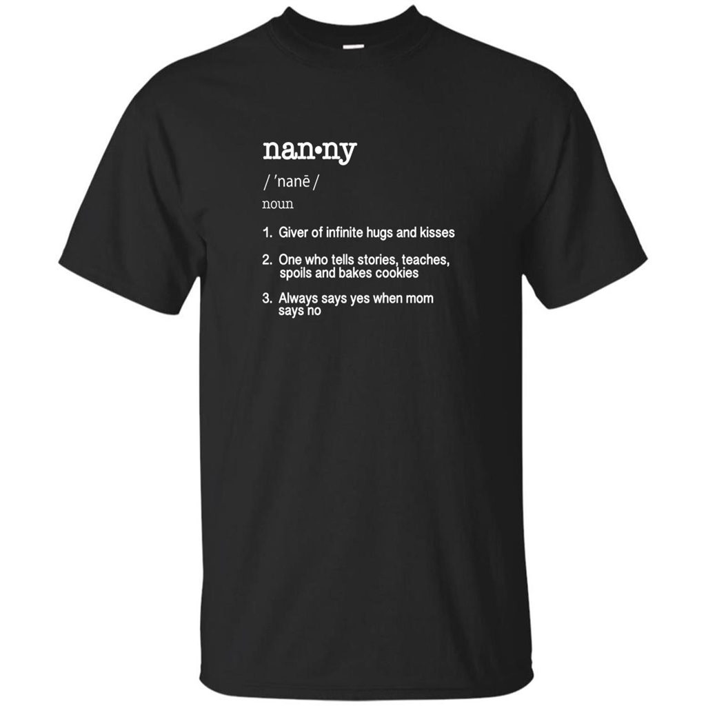 Nanny Definition T-shirt Funny Cool Present Gift T-shirt Black