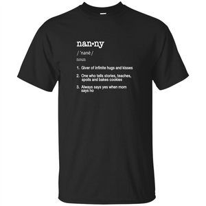 Nanny Definition T-shirt Funny Cool Present Gift T-shirt