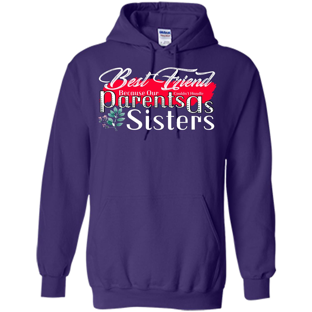Best Friend T-shirtBest Friend Because Our Parents Couldn't Handle As Sisters Purple