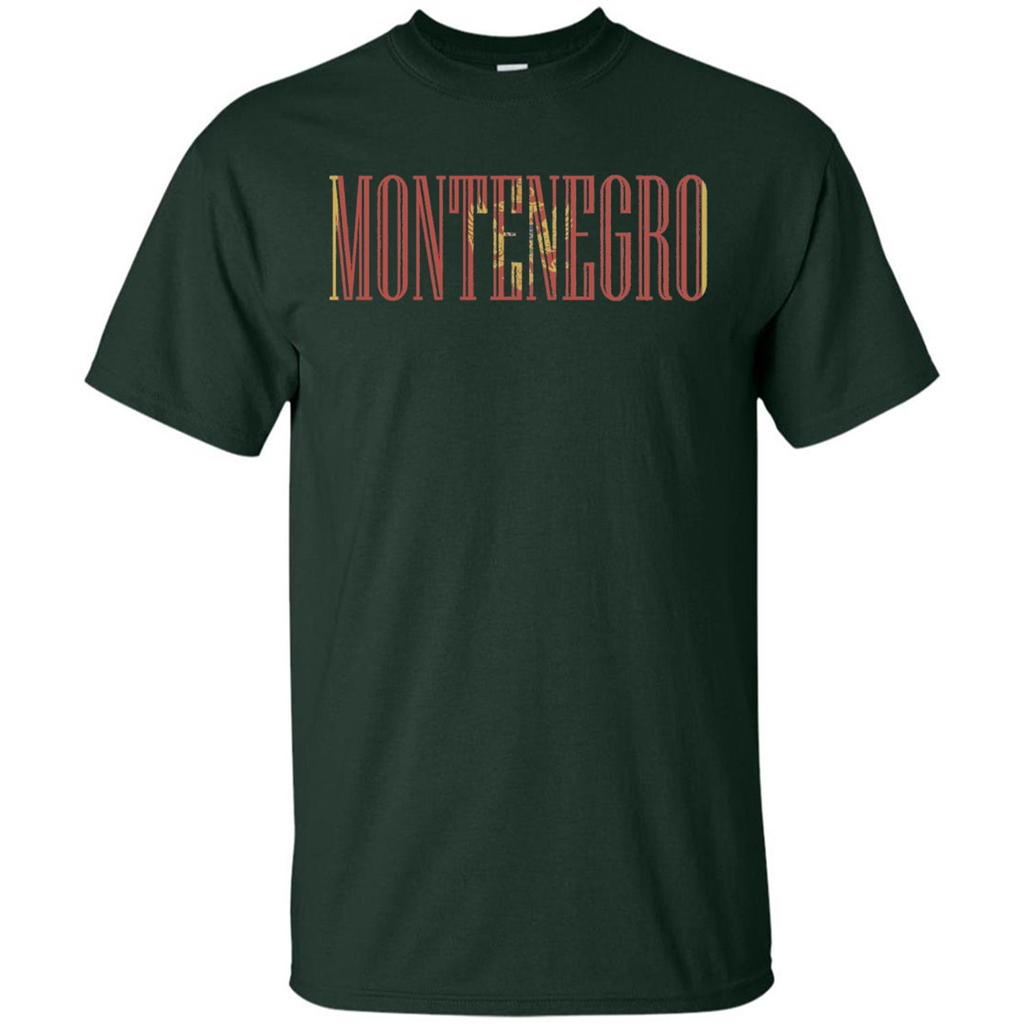 Montenegro T-Shirt Flag Of Montenegro T-shirt Forest Green