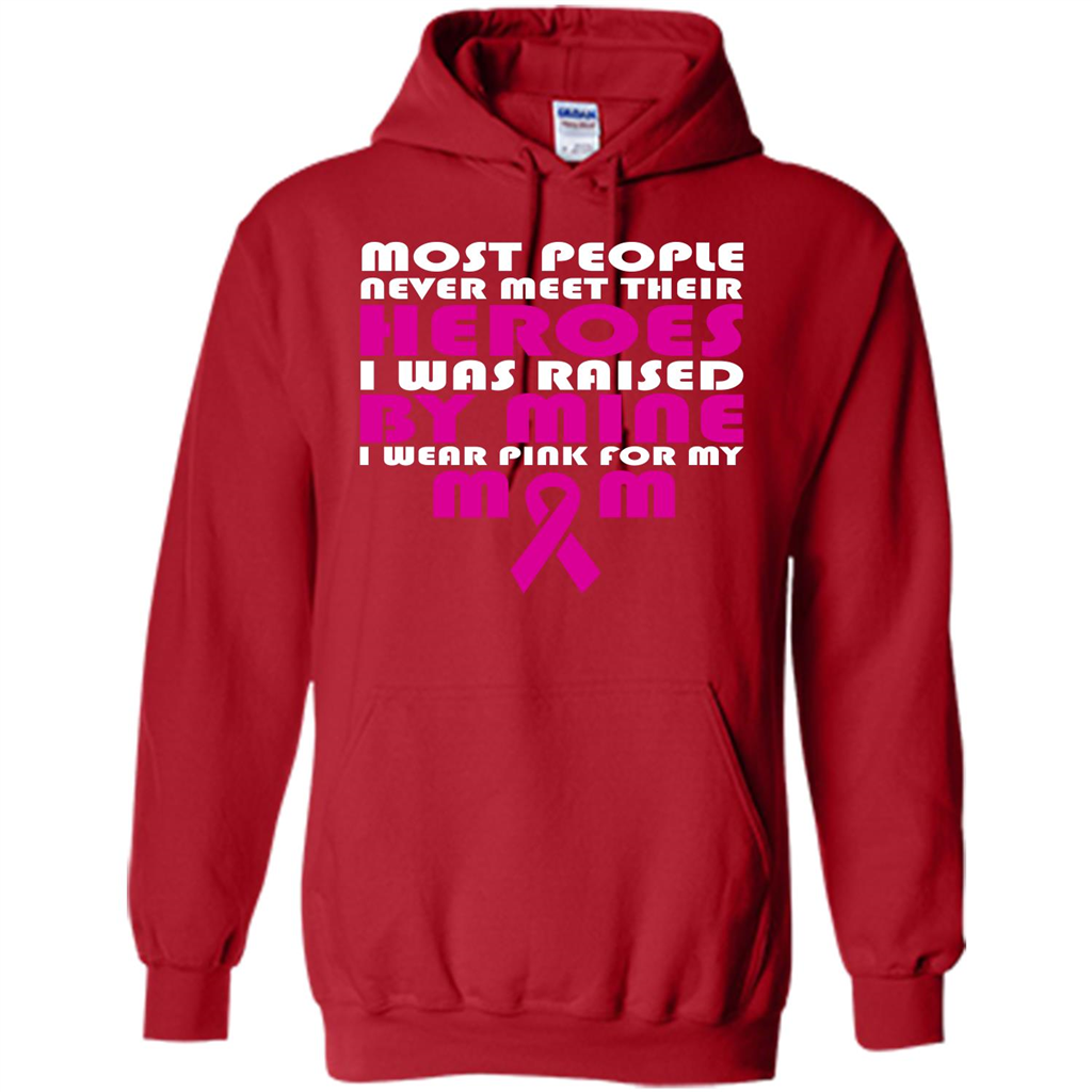 Cancer Awareness T-shirt Most People Never Meet Their Heroes T-shirt Red