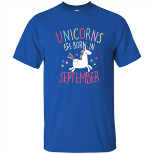 September Birthday T-Shirt Unicorns Are Born In September