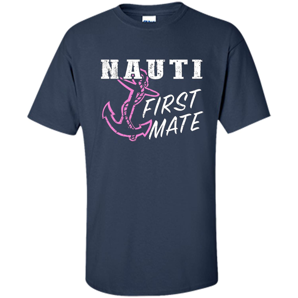 Boating Captain T-shirt Nauti First Mate Navy