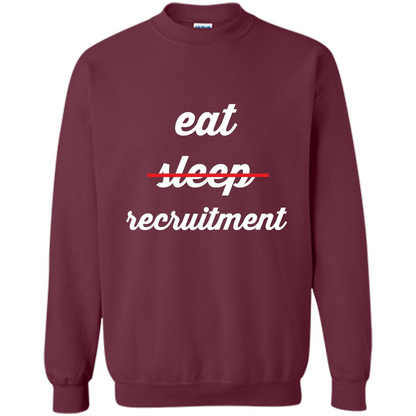 Eat Sleep Recruitment T-shirt Maroon