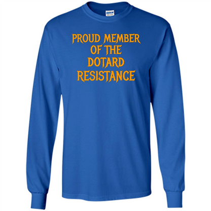 American President T-shirt Proud Member Of The Dotard Resistance T-shirt Royal