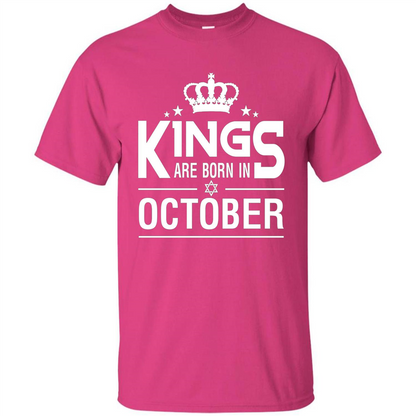 October Birthday T-shirt Kings Are Born In October Heliconia