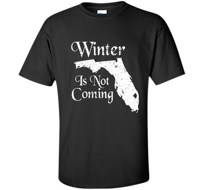 Florida T-shirt Winter Is Not Coming Black