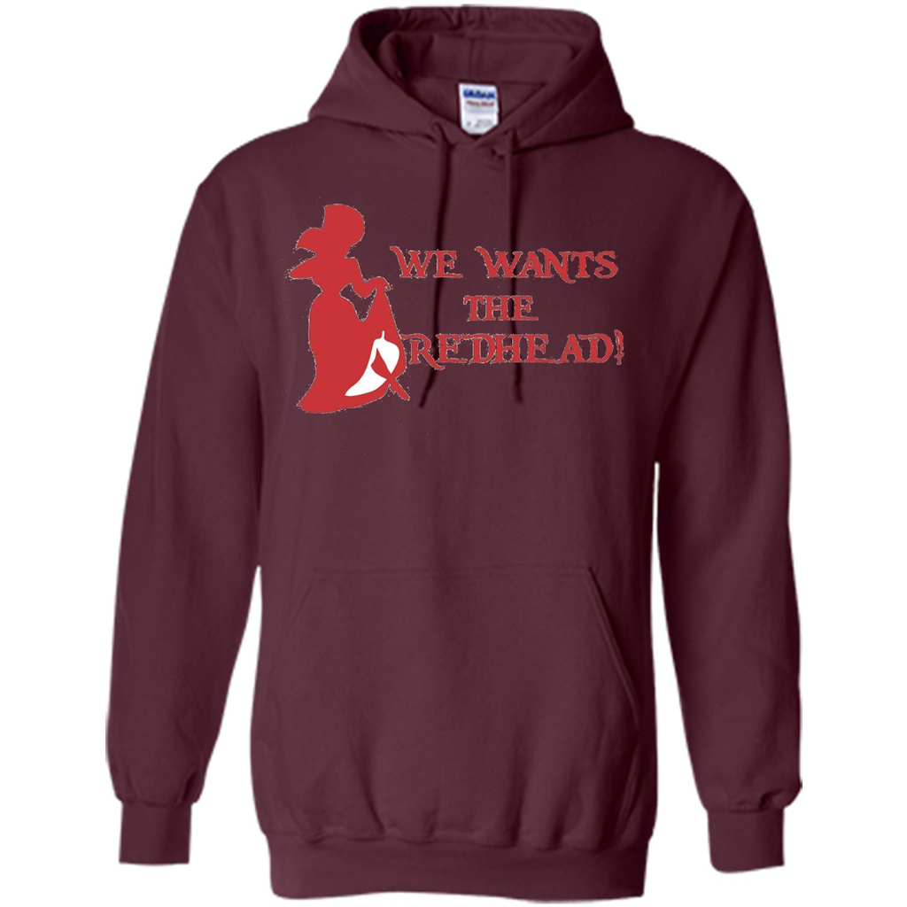 We Wants The Redhead! T-shirt Maroon