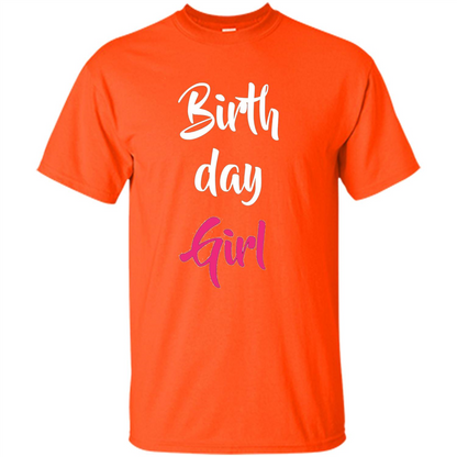 Birthday Girl T-shirt Pink Party Birthday T-shirt