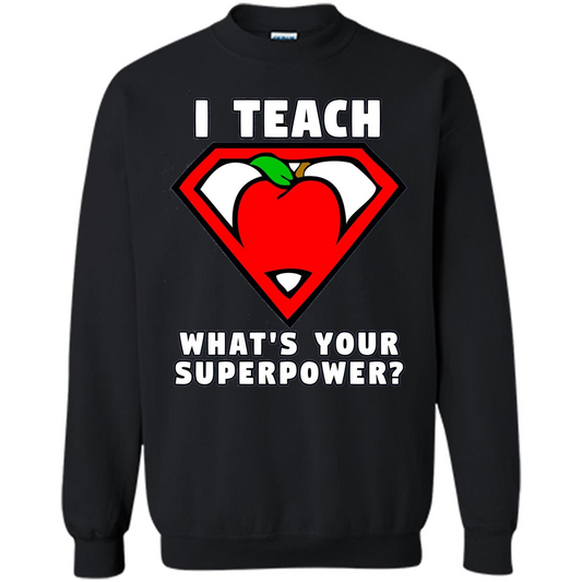 Teacher T-shirt I Teach What's Your Superpower T-shirt Black