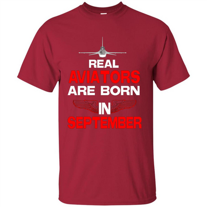 Real Aviators Are Born Iin September T-shirt Cardinal