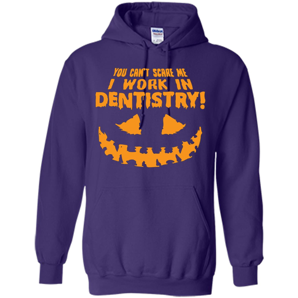 You Can't Scare me I Work in Dentistry Orange T-shirt Purple
