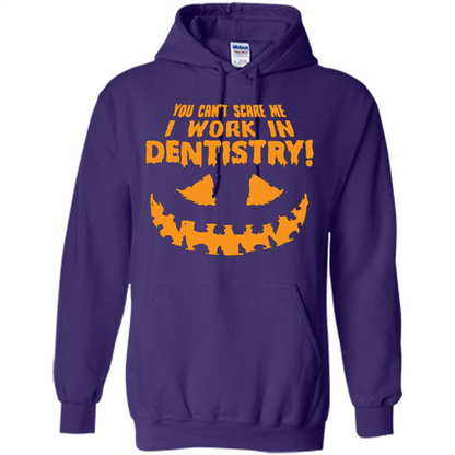 You Can't Scare me I Work in Dentistry Orange T-shirt Purple