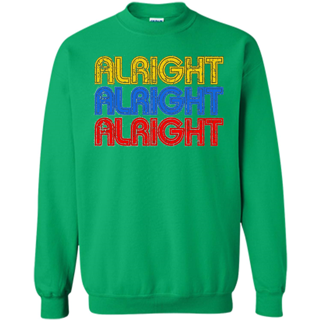 Alright Alright Alright T-shirt Irish Green