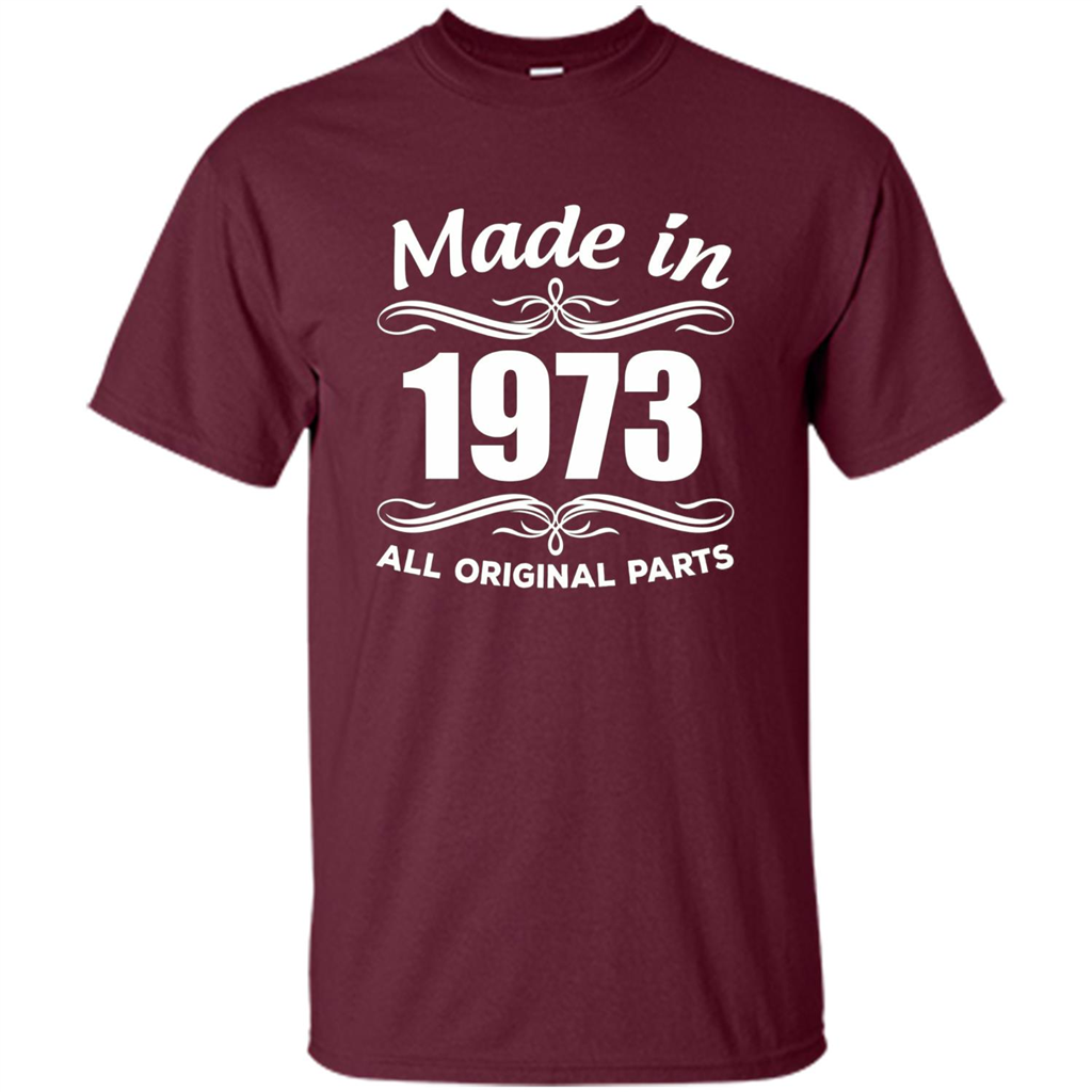 Made In 1973 All Orginal Parts 44th Birthday Gift Ideas